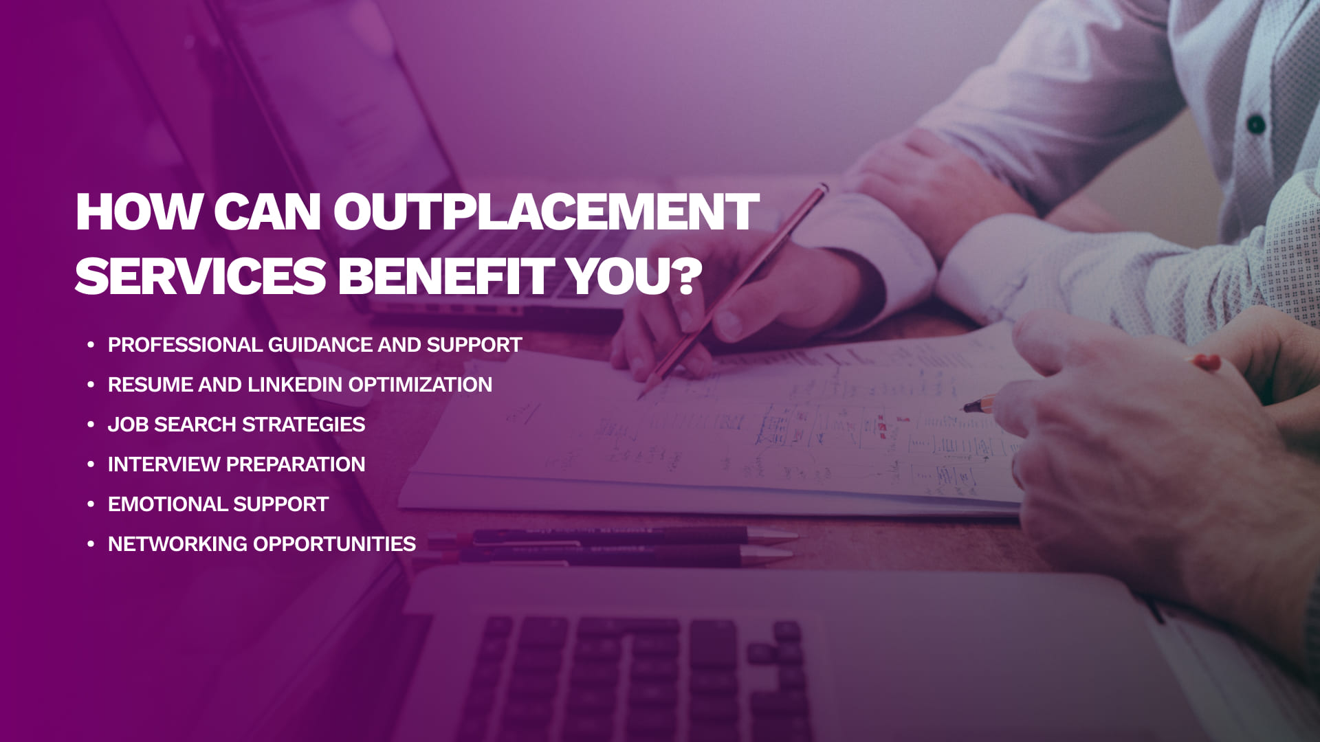 How Can Outplacement Services Benefit You?